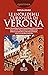 Le incredibili curiosità di Verona by Giulia Adami