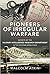 Pioneers of Irregular Warfa...