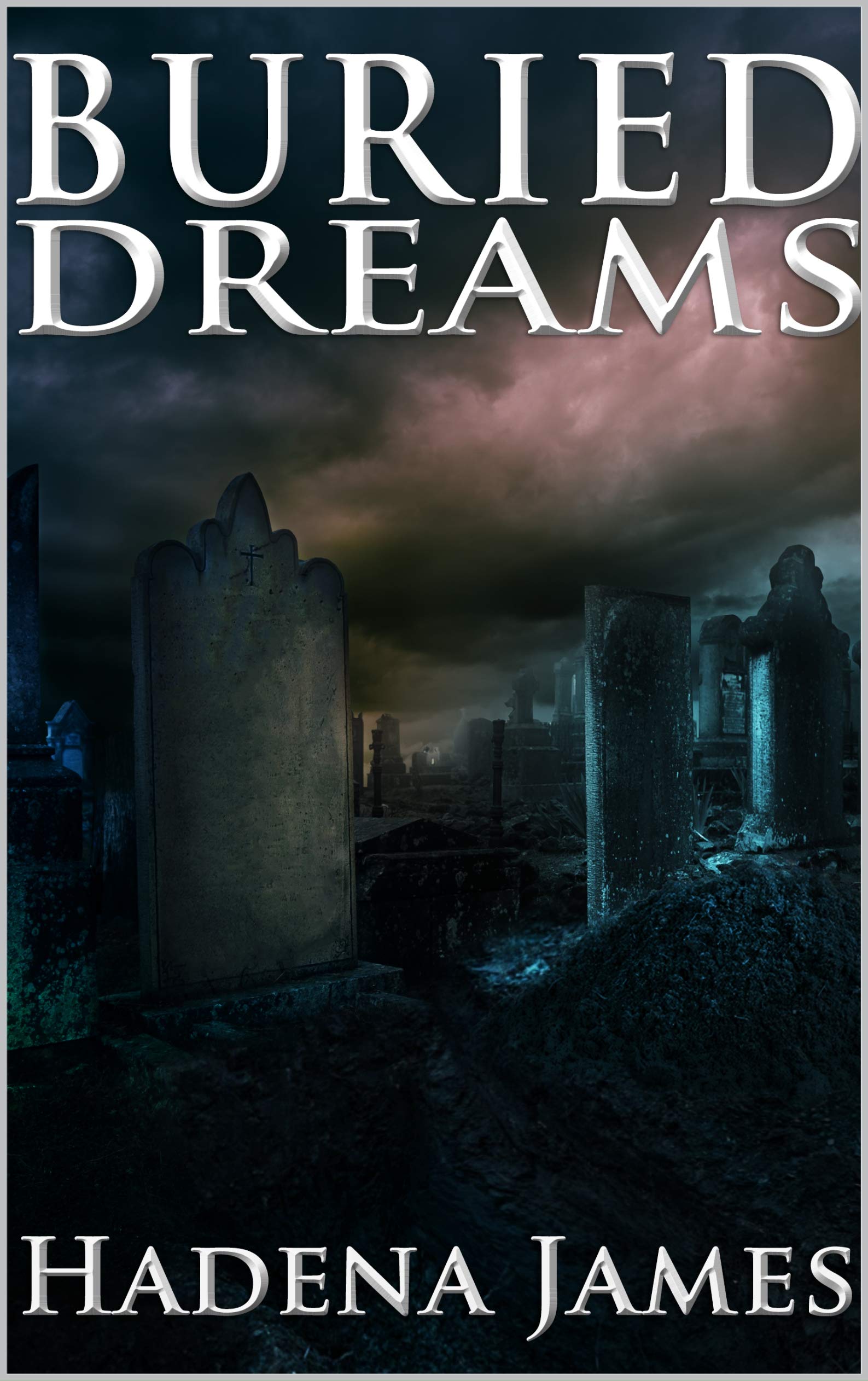 Buried Dreams (Dreams & Reality Series Book 18)