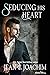 Seducing His Heart (Manhattan Dinner Club Book 2)