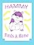 Hammy: Finds A Home (The Ad...