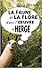 La faune et la flore dans l'oeuvre d'Hergé by Patrick Mérand