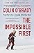 The Impossible First: From Fire to Ice―Crossing Antarctica Alone