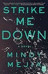 Strike Me Down: A...