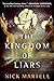 The Kingdom of Liars by Nick Martell