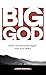 Big God: When God becomes bigger than your reality