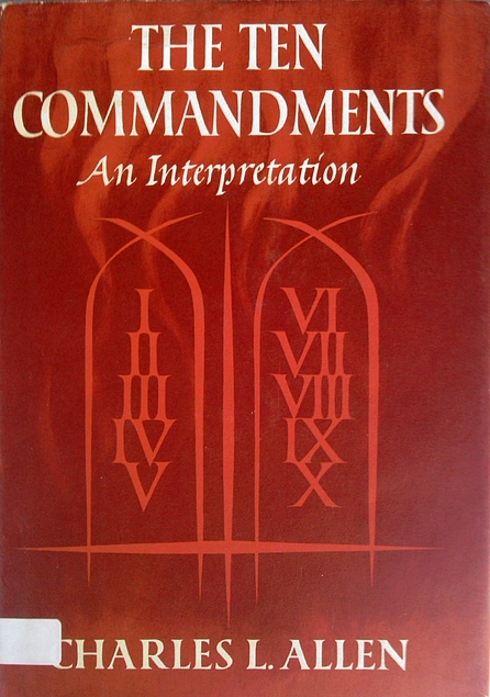 The Ten Commandments by Charles L. Allen