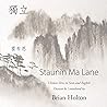 Staunin Ma Lane: Chinese Verse in Scots and English
