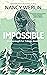 Impossible: Scarborough Fair Trilogy: Book 1