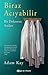 Biraz Acıyabilir by Adam Kay Biraz Acıyabilir by Adam Kay