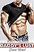 Daddy's Lust (Huge Taboo Co...