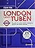 London langs tuben - en guide til verdens eldste undergrunn og byen den binder sammen