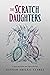 The Scratch Daughters (Scapegracers, #2)