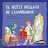 El vestit brillant de l'emperador by Vvivimdelcuentu