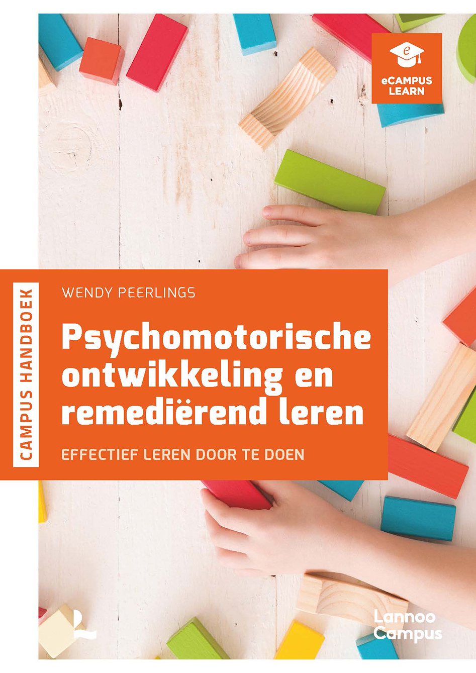 Psychomotorische ontwikkeling en remediërend leren: effectief leren door te doen.