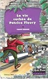 La vie cachée de Patrice Fleury
