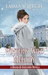 Winter's Wild Melody by Emma V. Leech