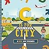 C Is for City by Ashley Marie Mireles