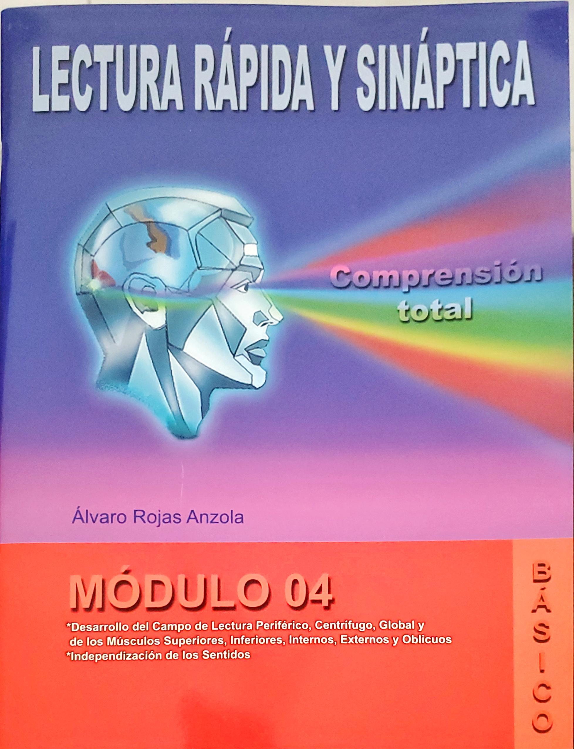 Lectura Rápida y Sináptica - Modulo 04 (Lectura Rápida y Sináptica, #5)
