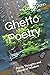 Ghetto Poetry by Calvin Dunn