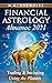 Financial Astrology Almanac...