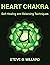 HEART CHAKRA by Steve B. Millard