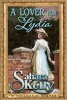 A Lover for Lydia by Sahara Kelly A Lover for Lydia by Sahara Kelly