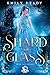 Shard of Glass by Emily Deady