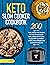 Keto Slow Cooker Cookbook: ...