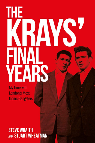 The Krays’ Final Years: My Time with London’s Most Iconic Gangsters