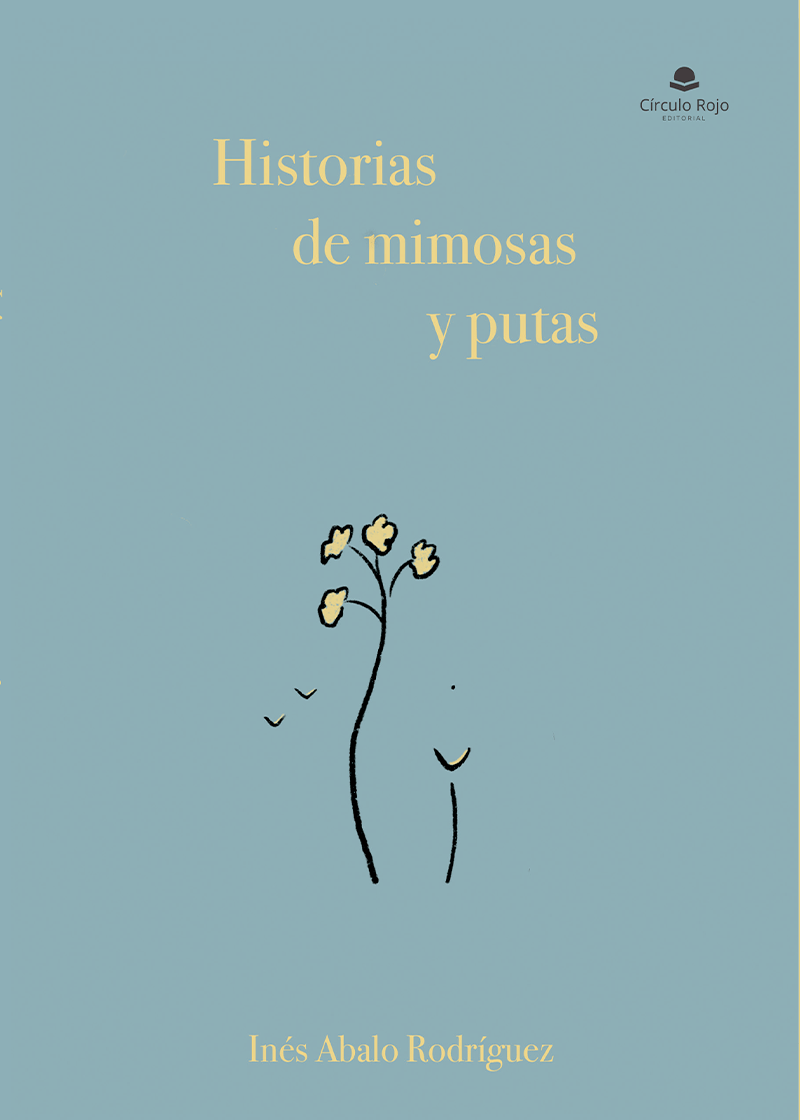 Portada de Historias de mimosas y putas, de Inés Abalo Rodríguez