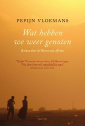 Wat hebben we weer genoten: reizen door de Hoorn van Afrika (Dutch Edition)
