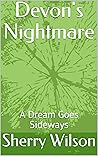 Devon's Nightmare...
