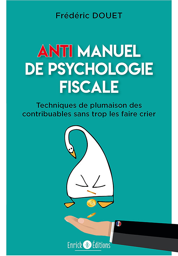 Anti-manuel de psychologie fiscale