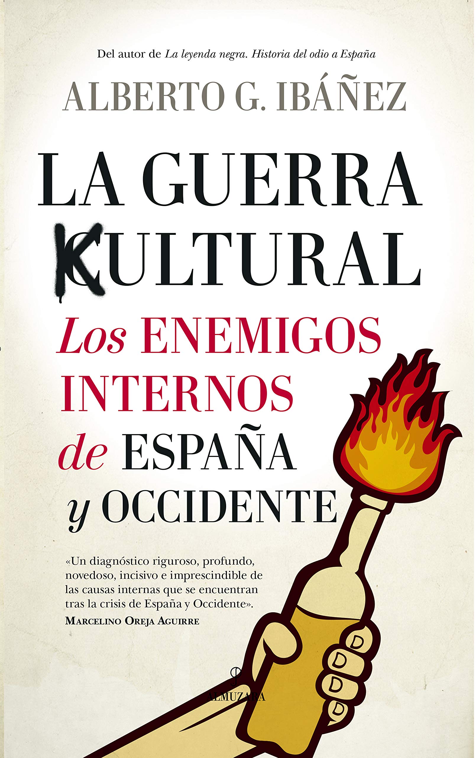 Portada de La guerra cultural: los enemigos internos de España y Occidente, de Alberto G. Ibáñez