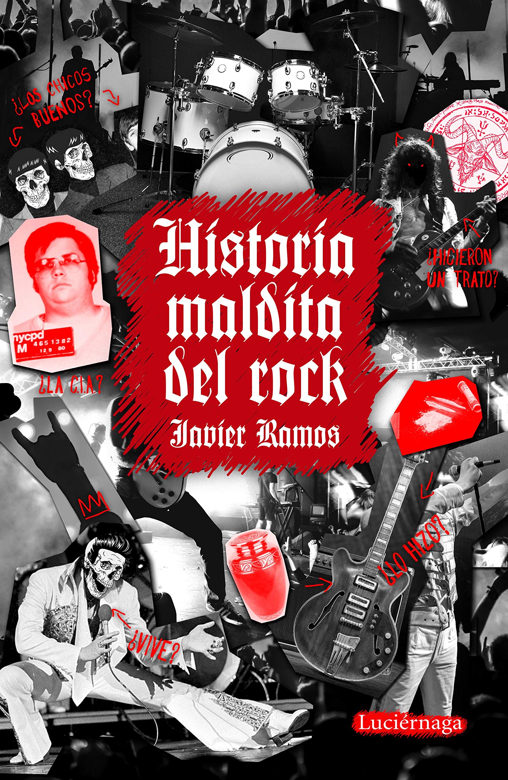 Historia maldita del rock (ENIGMAS Y CONSPIRACIONES) (Spanish Edition)