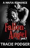 Fallen Angel, Part 7 by Tracie Podger Fallen Angel, Part 7 by Tracie Podger