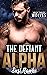 The Defiant Alpha (West Coast Wolves, #2)