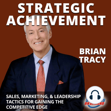 Strategic Achievement: Sales, Marketing, & Leadership Tactics for Gaining The Competitive Edge (Audio CD)