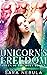 Unicorn's Freedom (Queen of the Horn #1) by Sara Nebula