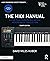 The MIDI Manual: A Practical Guide to MIDI within Modern Music Production (Audio Engineering Society Presents)