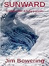 Sunward: A short visit. A long pursuit. (The Plainsrunner Book 3) Sunward: A short visit. A long pursuit. (The Plainsrunner Book 3)