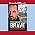 The Way of the Brave (The Global Search and Rescue Series)