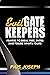 Evil Gatekeepers: Prayers to Break Free, Enter and Possess what’s Yours