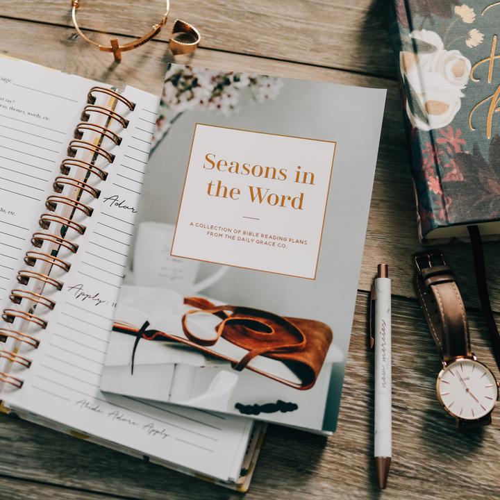 Seasons in the Word: A Collection of Bible Reading Plans From the Daily Grace Co