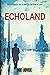 Echoland: Book 1 of the WW2 spy series set in neutral Ireland (Book 1 of the Echoland Ww2 Thriller)