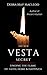 The New Vesta Secret: Finding the Flame of Faith, Home & Happiness