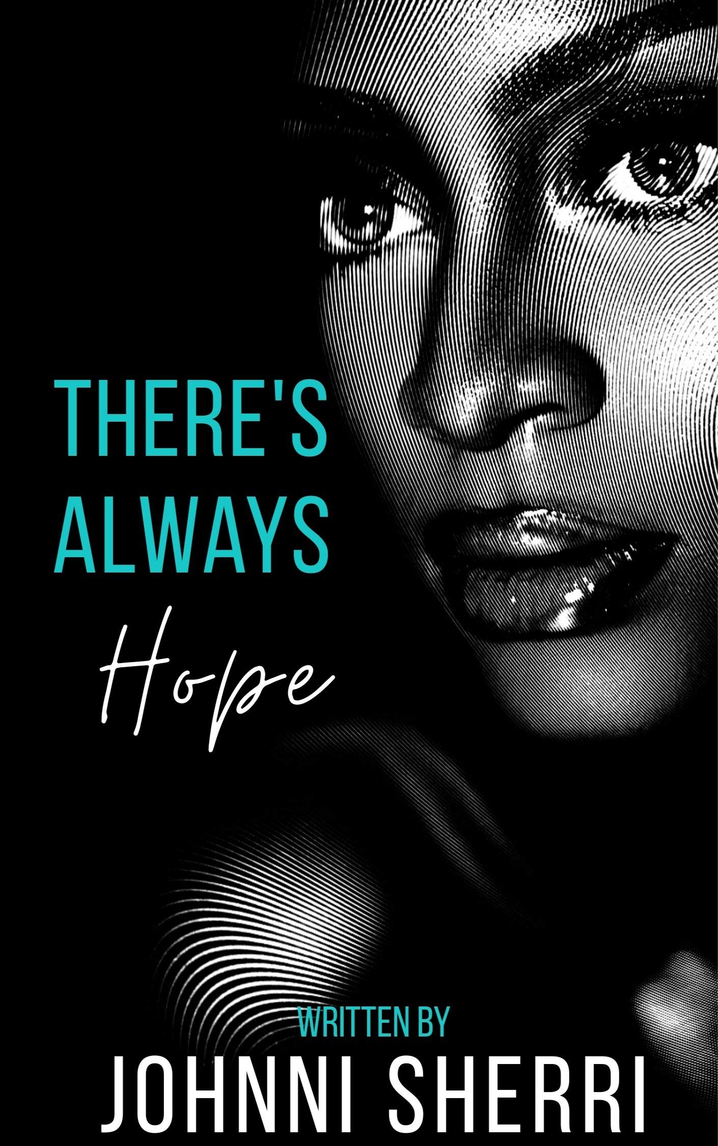 There's Always Hope (Kindle Edition)