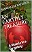 An Earthly Treasure: A Mira...