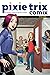 Pixie Trix Comix volume 1